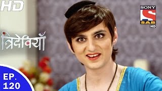 Trideviyaan  त्रिदेवियाँ  Ep 120  1st May 2017 [upl. by Omocaig]