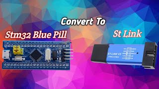 How To Convert STM32 Bluepill To Stm32 St Link V2 Programmer [upl. by Doti]