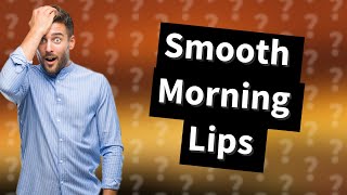 Why do I have so much dead skin on my lips in the morning [upl. by Celisse]