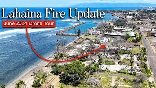 Lahaina FIRE Update  June 2024 DRONE Tour  Maui Continues to Recover [upl. by Areit388]