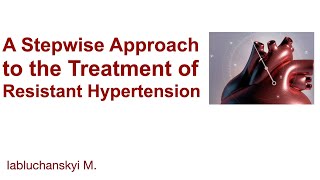 Understanding and Managing Resistant Hypertension A Patients Guide [upl. by Tijnar]