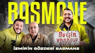 İZMİR’İN GÖZDESİ BASMANE [upl. by Wait]