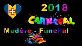 201802 Madère Carnaval Funchal HD [upl. by Kaleena975]