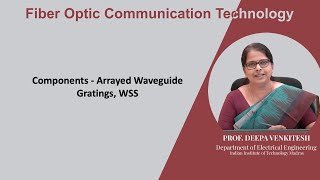 Lec 99 Components  Arrayed Waveguide Gratings WSS [upl. by Eednac717]