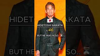 HIDETOSHI NAKATA Is 46 But He Was Also⏳ [upl. by Assenaj756]