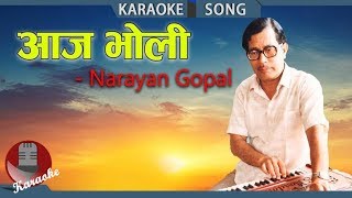 Aja Bholi  Narayan Gopal  Nepali Karaoke Song [upl. by Thera]