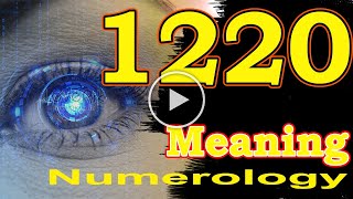 🔴 Angel Number Meanings 1220 ✅ Seeing 1220 ✅ Numerology Box [upl. by Hamforrd]