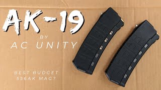 AK19 556  AC Unity  ZPAP  Beryl Test  556 AK Magazine Series S3E4  The AC19 [upl. by Huntlee175]