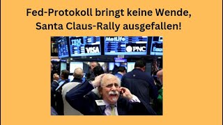 FedProtokoll bringt keine Wende Santa ClausRally ausgefallen Videoausblick [upl. by Yeblehs745]