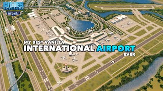 Building an UltraModern Realistic International Airport Airport DLC  No Mods  Cities Skylines [upl. by Anrak]