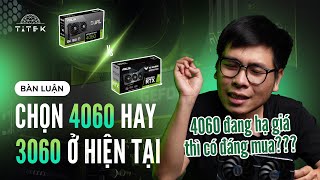 Giá 8 CỦ chọn RTX 3060 12GB hay RTX 4060 8GB  TITEK [upl. by Ainehta]