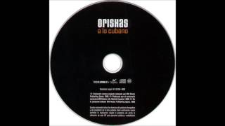 ORISHAS  Atrevido 1999 audio HQ [upl. by Nayd545]