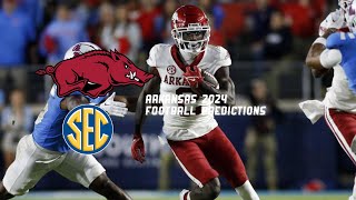 Arkansas Razorbacks 2024 Football Predictions [upl. by Cortney]