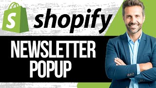 How to Add Newsletter Popup in Shopify  Full Tutorial 2024 [upl. by Ahsets]