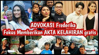 FREDERIKA ALEXIS CULL  FOKUS ADVOKASI TENTANG PENTINGNYA AKTA KELAHIRAN [upl. by Welford]