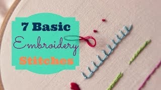 7 Basic Embroidery Stitches  3and3quarters [upl. by Idihsar551]