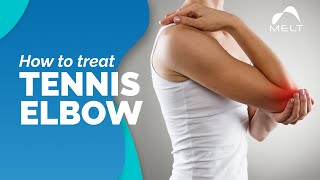 How to Treat Tennis Elbow Relief for Lateral Epicondylitis  MELT Method [upl. by Michon791]