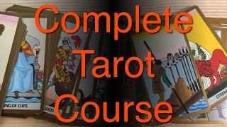 Complete Tarot Card Reading Course  part 1 [upl. by Haliehs802]