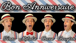 Bon Anniversaire French Birthday song  Barbershop quartet [upl. by Flanigan]