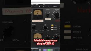 Fairchild compressor plugins part 3 shorts [upl. by Ahaelam]