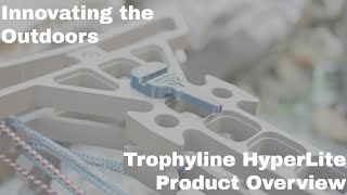 Trophyline HyperLite Product Overview [upl. by Isus]