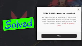 Valorant Cant Launch The Game With Your Current Compatibility Mode Settings Heres The Fix [upl. by Mashe837]