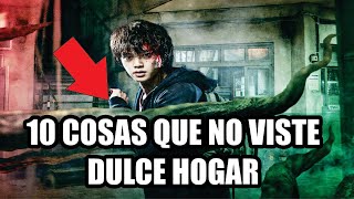 DULCE HOGAR NETFLIX SWEET HOME 10 COSAS QUE NO SABIAS [upl. by Auot623]