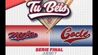 EN VIVO  SERIE FINAL DEL BÉISBOL JUVENIL 2024  Panamá Metro vs Coclé  Juego 7 [upl. by Trebor571]