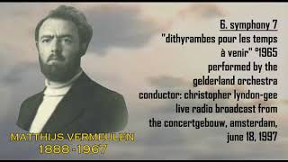 The MV Tapes  Matthijs Vermeulen Symphony 7 °1965 LyndonGee [upl. by Odareg]