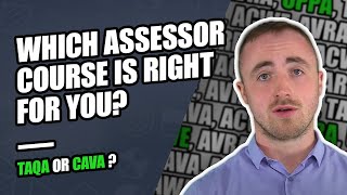 Which Assessor Qualification do I need TAQA CAVA UPPA ACWE A1 [upl. by Placida]