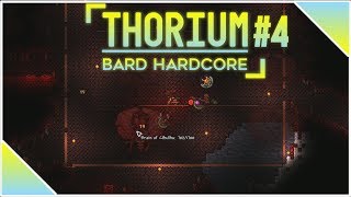 Thorium Bard Expert Hardcore 4  Sticky headache [upl. by Ardnohsed]