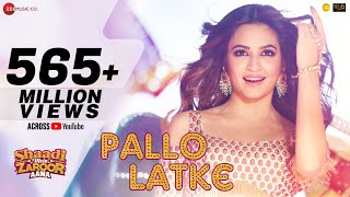 Pallo Latke  Jyotica Tangri  Shaadi Mein Zaroor Aana Rajkummar amp Kriti Kharbanda  Fazilpuria [upl. by Sille303]