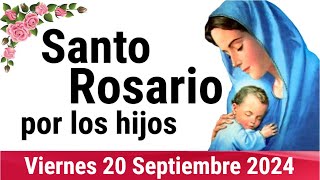 🌹 ROSARIO POR LOS HIJOS 🙏❤️⭐ Santo Rosario de Hoy 🌹 Viernes 20 de Septiembre de 2024 [upl. by Letnohs]