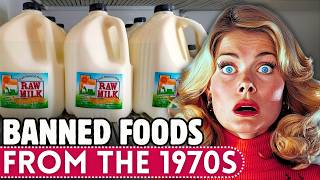 20 Famous Foods From The 1970s That Are Banned Today [upl. by Nitsyrk748]