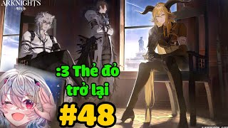 Live ARKNIGHTS REVIEW ACC CÙNG NEWBIE 48  người mõm trở lại 3 [upl. by Raybourne207]