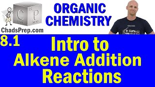 81 Introduction to Alkene Addition Reactions Markovnikovs Rule and Syn vs Anti  OChemistry [upl. by Nnairrehs]