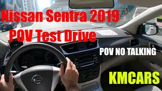 Nissan Sentra 2019 POV Test Drive [upl. by Goto638]