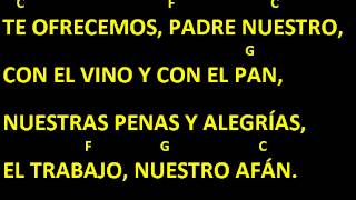 CANTOS PARA MISA  TE OFRECEMOS PADRE NUESTRO  OFERTORIO  LETRA Y ACORDES [upl. by Eittah373]