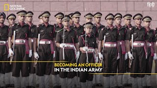 Becoming an Officer in the Indian Army  Officers Training Academy  National Geographic [upl. by Dygall870]