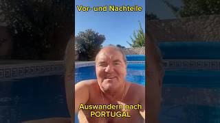 Auswandern nach Portugal  Vor und Nachteile [upl. by Amiaj]