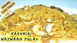 Kashmiri Pulao  Wazwaan Pulao  by Kashmir Food Fusion [upl. by Llenrup]