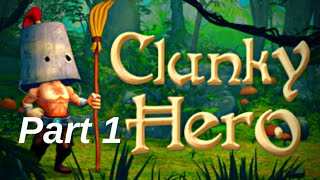 CLUNKY HERO Walkthrough Gameplay  Part 1 [upl. by Eerej]