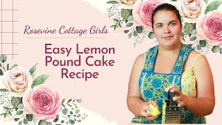 Easy Homemade Lemon Pound Cake With Lemon Glaze Recipe [upl. by Yenoh132]