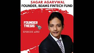 Inside the mind of the fintech VC  Sagar Agarvwal  Beams Fintech Fund [upl. by Pharaoh]