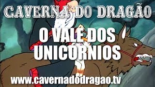 Caverna do Dragão  Episódio 4  O Vale dos Unicórnios DVD [upl. by Dylana]