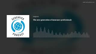 The next generation of insurance professionals [upl. by Karil]