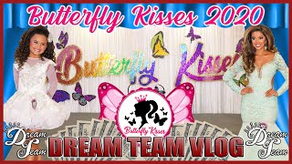 BUTTERFLY KISSES 2020  DREAM TEAM  GLITZ PAGEANT VLOG [upl. by Esinart451]