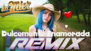 Los Mier  Dulcemente Enamorada Remix Grupero 12quot Extended Mix [upl. by Floeter966]