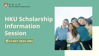 HKU Scholarship Information Session 13 October 2023 [upl. by Cyler]