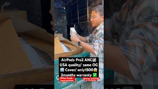 AirPods Pro2 anc Original quality 1500rs 🆓 cover☑️ airpodspro2 trendyourstyle shorts [upl. by Selena]